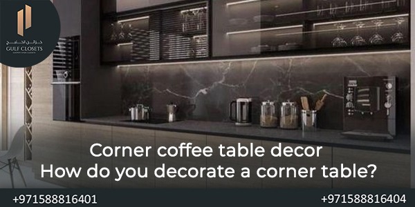 Corner coffee table decor