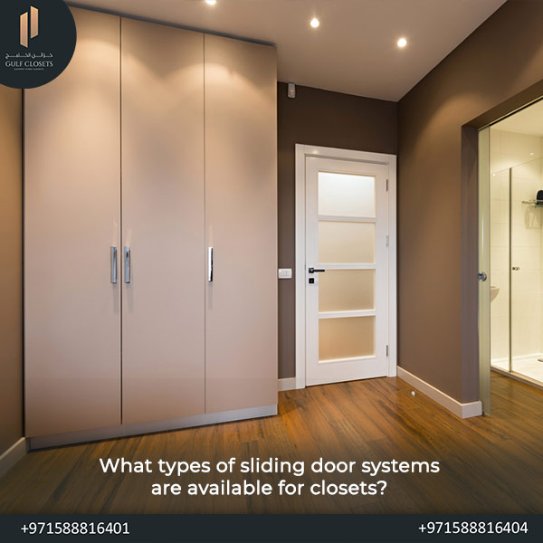What types of sliding door systems are available for closets?
